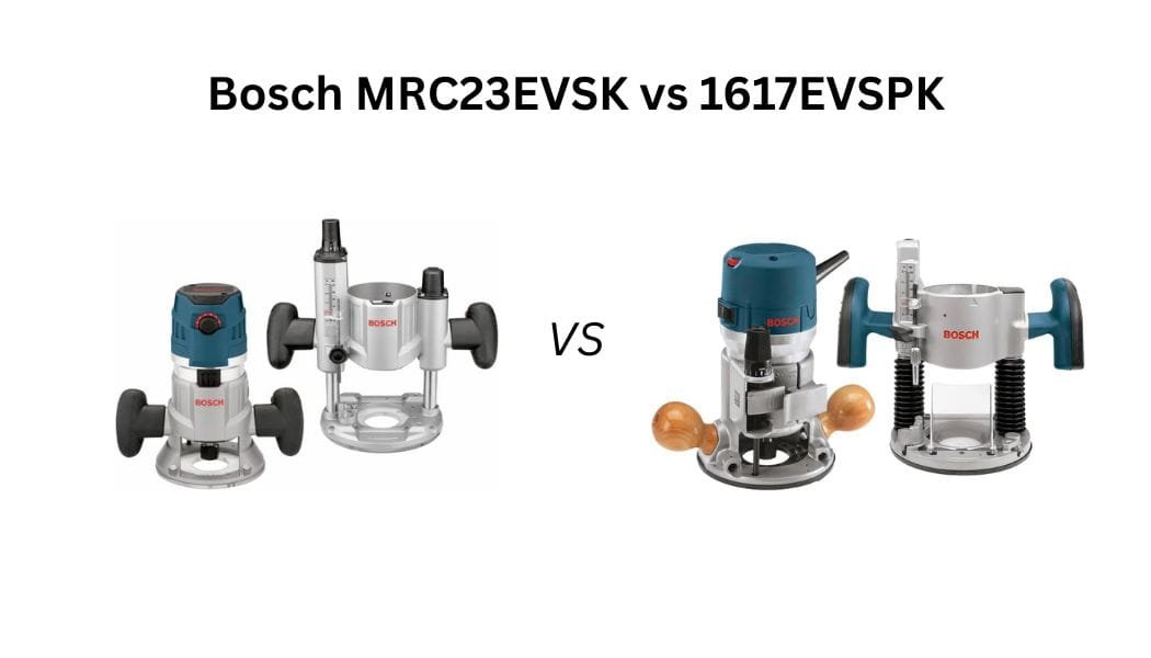 Bosch MRC23EVSK vs 1617EVSPK breaks down the real differences between these two popular routers. Find out which one deserves your money.